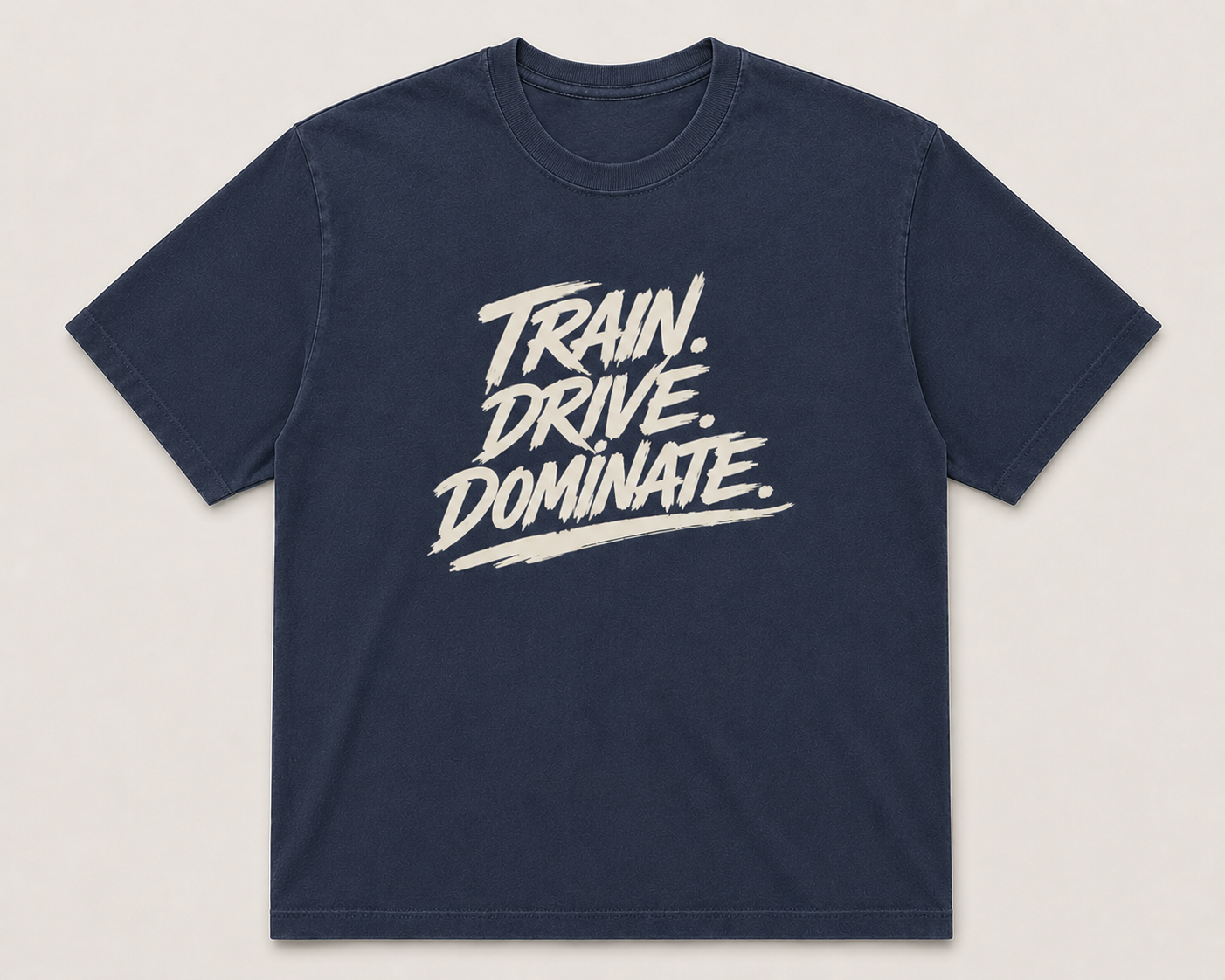 Train. Drive. Dominate. Puff Print Tee